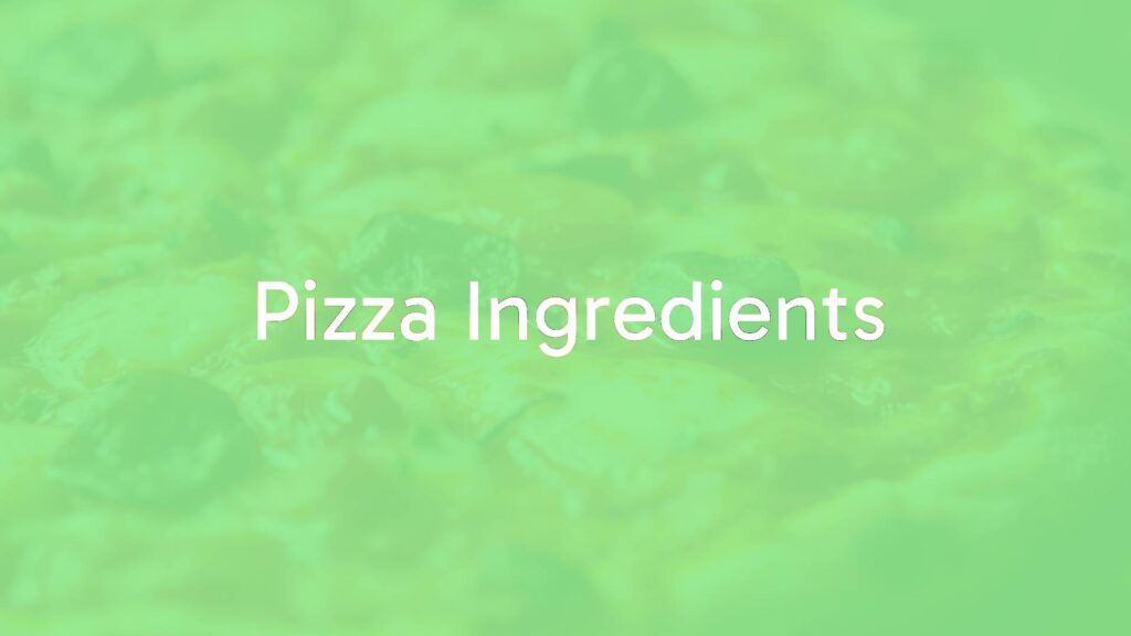 Pizza Ingredients
