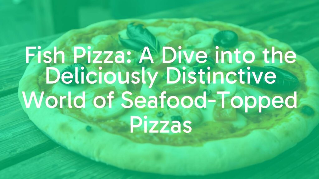 A delicious fish pizza with fresh seafood toppings, thin crispy crust, light tomato sauce, melted mozzarella cheese, rustic wooden table, coastal vibe, realistic.