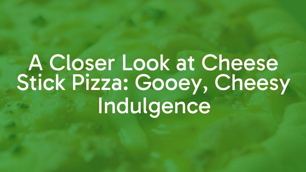 Cheese stick pizza with golden edges, melted mozzarella, gooey cheese pull, soft doughy crust, garlic butter glaze, delicious and indulgent, close-up, realistic.