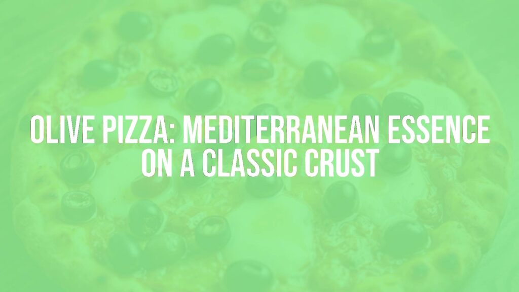 Delicious olive pizza with a golden crust, topped with generous black and green olives, melted mozzarella, and a drizzle of olive oil, Mediterranean style, vibrant and appetizing.