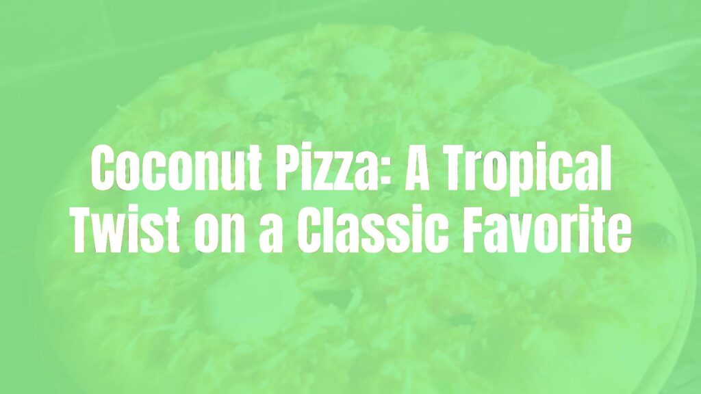 A delicious tropical coconut pizza with shredded coconut toppings, golden crust, mozzarella cheese, and a hint of coconut cream, baked in a wood-fired oven, vibrant and appetizing.